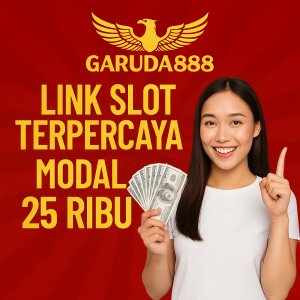 Garuda888 Link Slot Terpercaya Modal 25 Ribu